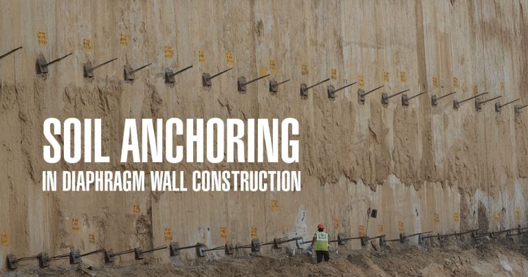 Soil Anchoring Process in Diaphragm Wall Construction - Wagad ...